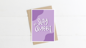 Slay Queen Greeting Card